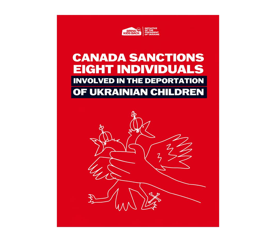 Canada imposes sanctions on eight individuals involved in the deportation and militarisation of Ukrainian children