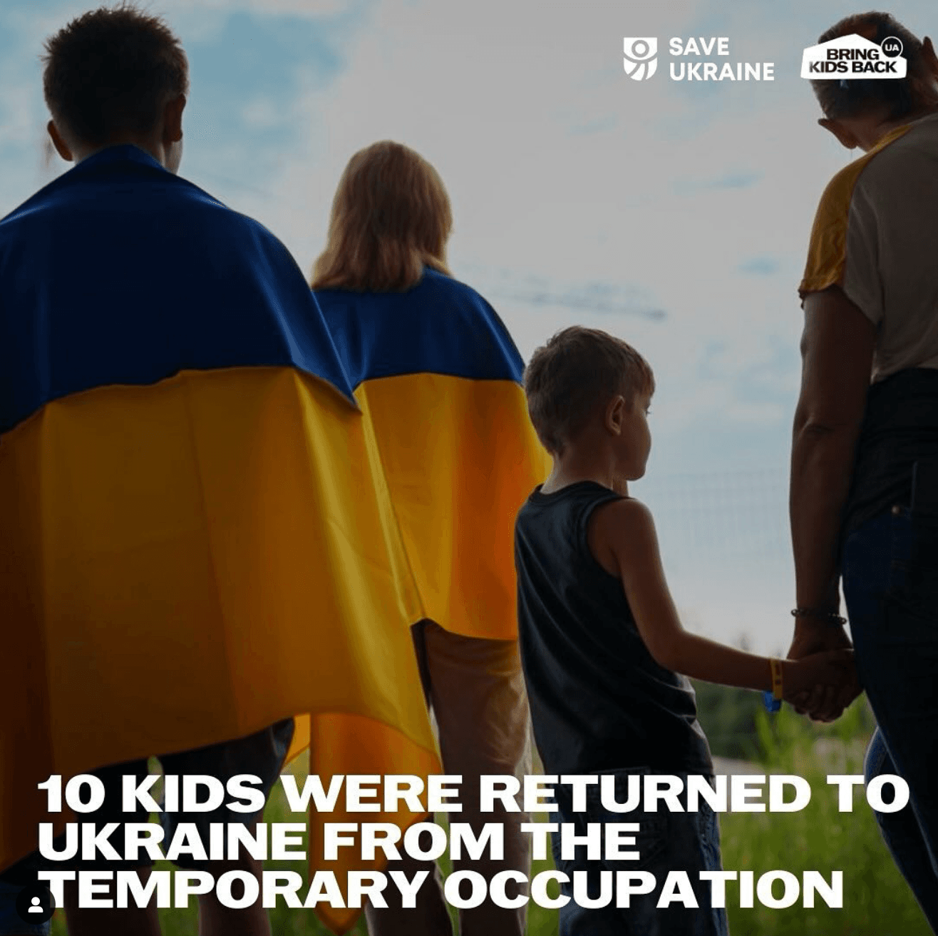 Ten Ukrainian children rescued from Russian occupation thanks to Bring Kids Back UA and Save Ukraine